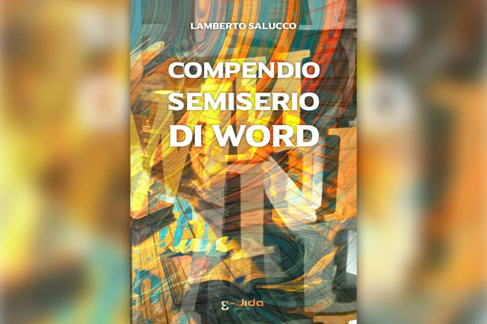 Pubblicato “Compendio semiserio di Word” di Lamberto Salucco